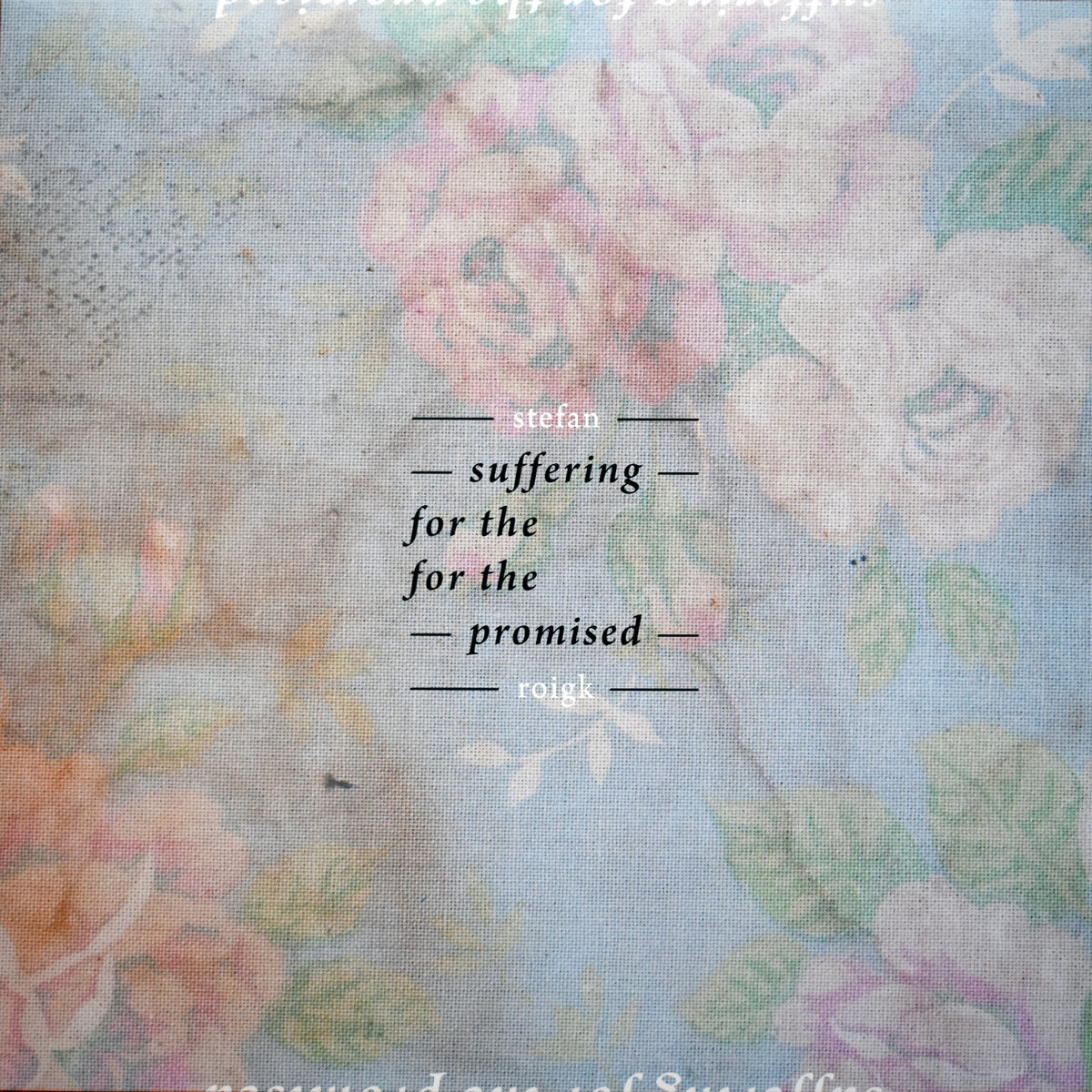 SUFFERING FOR THE PROMISE