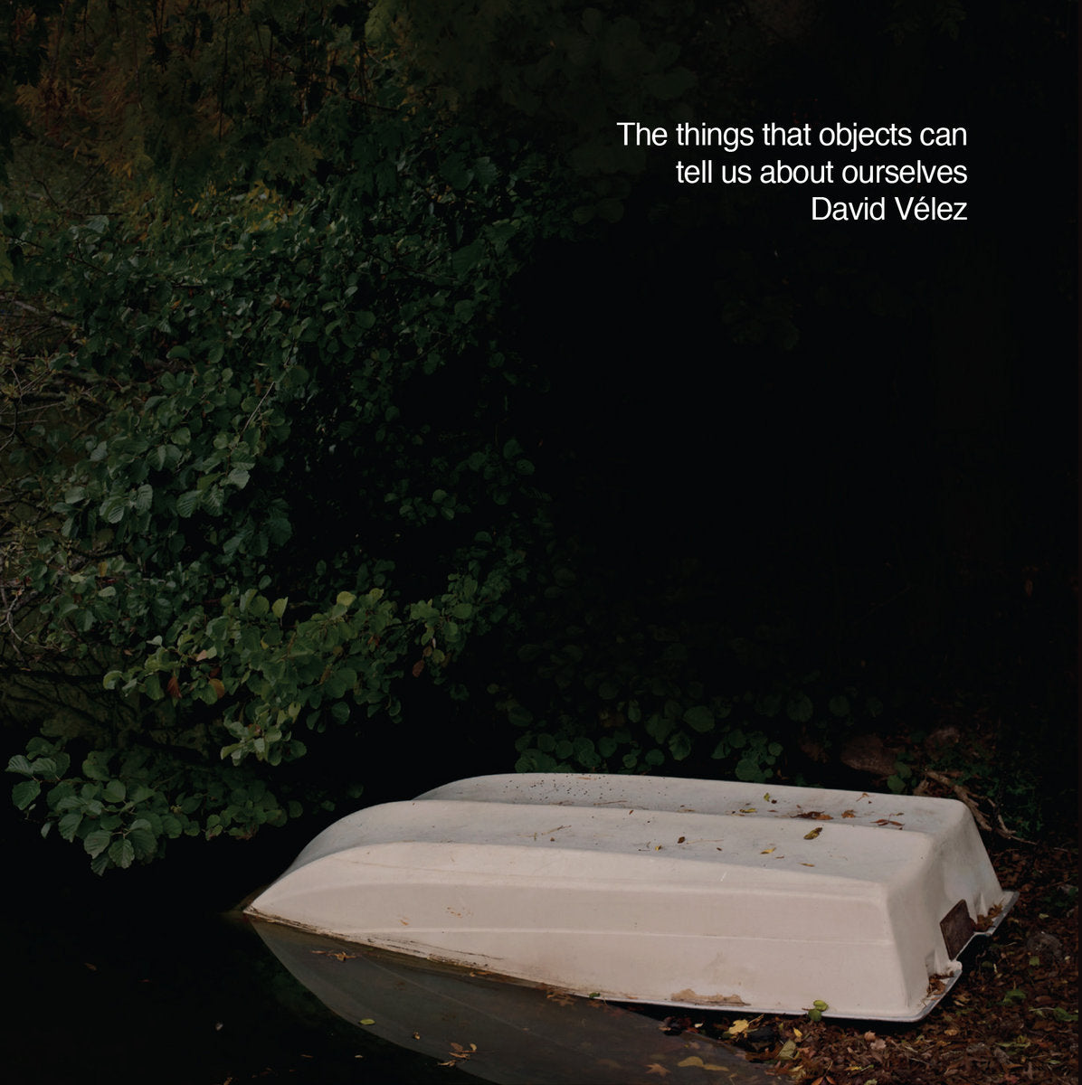 THE THINGS THAT OBJECTS CAN TELL US ABOUT OURSELVES