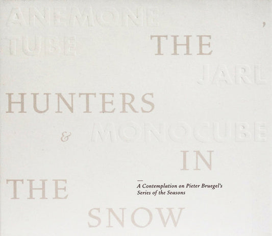 THE HUNTERS IN THE SNOW - A CONTEMPLATION ON PIETER BRUEGEL˜S SERIES OF THE SEASONS