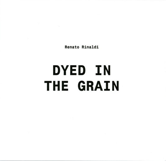 DYED IN THE GRAIN
