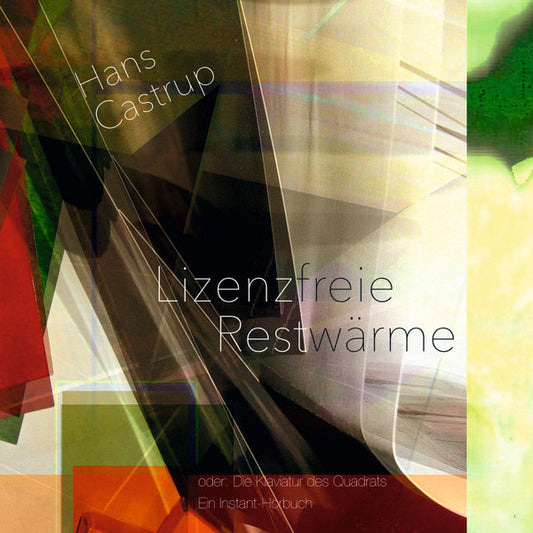 LIZENZFREIE RESTWäRME ODER: DIE KLAVIATUR DES QUADRATS