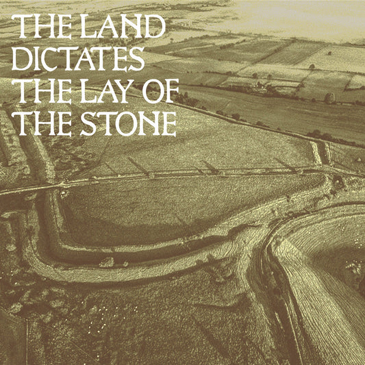 THE LAND DICTATES THE LAY OF THE STONE