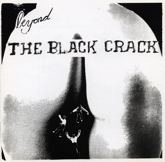 BEYOND THE BLACK CRACK
