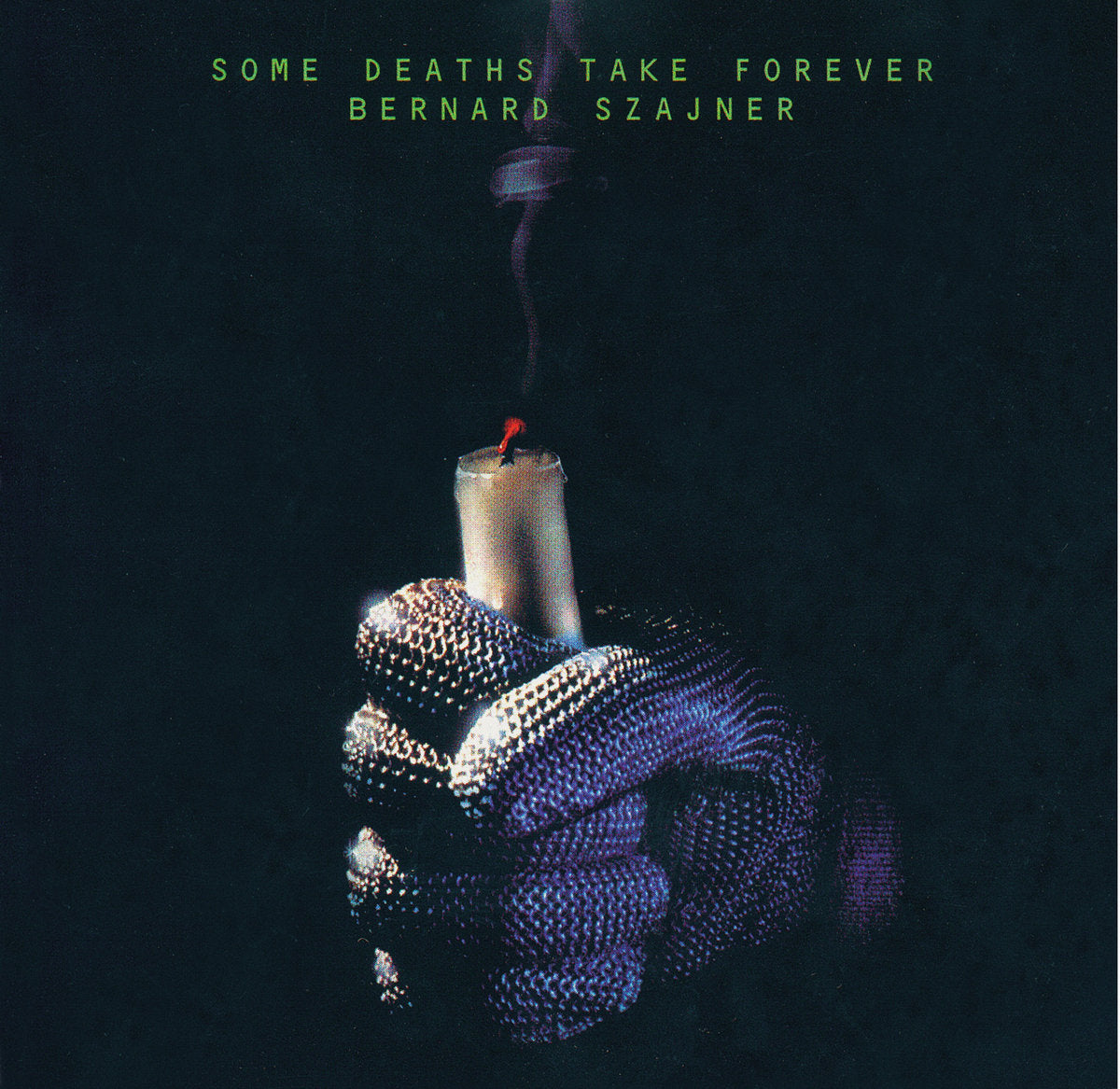 SOME DEATHS TAKE FOREVER