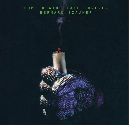 SOME DEATHS TAKE FOREVER